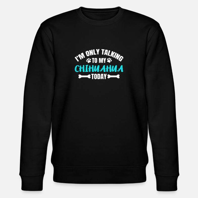 Chihuahua - Stanley/Stella Unisex Bio-Sweatshirt CHANGER  - Schwarz