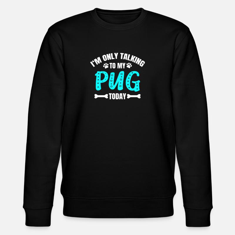 Pug Mops - Stanley/Stella CHANGER Unisex Organic Sweatshirt - black