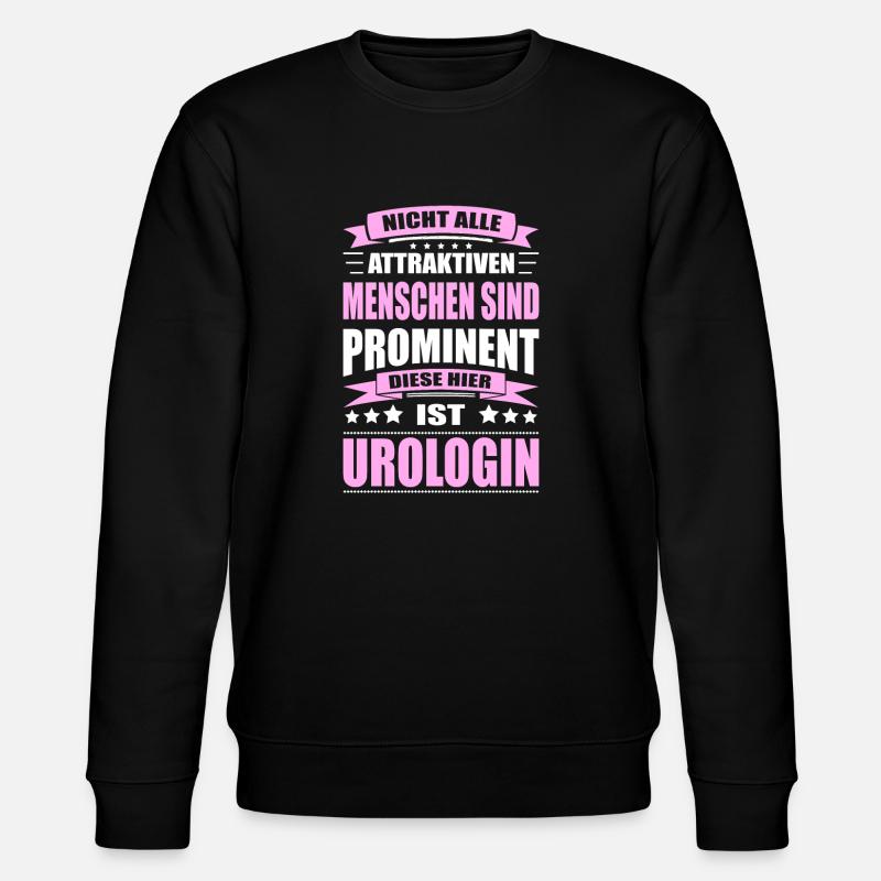 Nicht Alle Menschen Sind Prominent Urologin - Stanley/Stella Unisex Bio-Sweatshirt CHANGER  - Schwarz