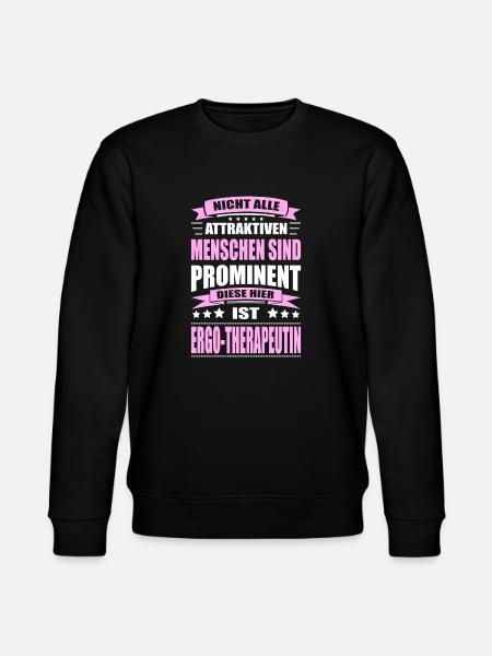 Nicht Alle Menschen Sind Prominent Ergotherapeutin - Stanley/Stella Unisex Bio-Sweatshirt CHANGER - Schwarz