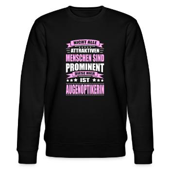 Nicht Alle Menschen Sind Prominent Augenoptikerin - Stanley/Stella Unisex Bio-Sweatshirt CHANGER  - Schwarz - Vorne - Nik (191cm) & Marisol (170cm)