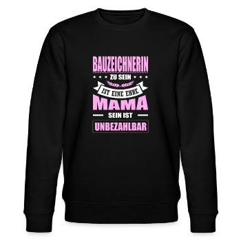 Bauzeichnerin Zu Sein Eine Ehre Mama Bauzeichner - Stanley/Stella Unisex Bio-Sweatshirt CHANGER  - Schwarz - Vorne - Nik (191cm) & Marisol (170cm)