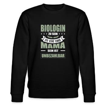 Biologin Zu Sein Eine Ehre Mama Sein Unbezahlbar - Stanley/Stella Unisex Bio-Sweatshirt CHANGER  - Schwarz - Vorne - Nik (191cm) & Marisol (170cm)