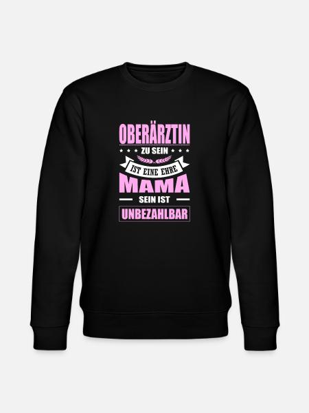 Oberärztin Zu Sein Eine Ehre Mama Sein Unbezahlbar - Stanley/Stella Unisex Bio-Sweatshirt CHANGER - Schwarz