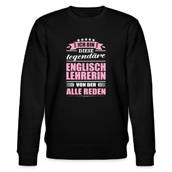 Ich Bin Diese Legendäre Englischlehrerin Lehrerin - Stanley/Stella Unisex Bio-Sweatshirt CHANGER  - Schwarz - Vorne - Nik (191cm) & Marisol (170cm)