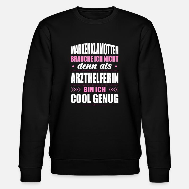 Markenklamotten Brauche Ich Nicht Arzthelferin MFA - Stanley/Stella Unisex Bio-Sweatshirt CHANGER  - Schwarz