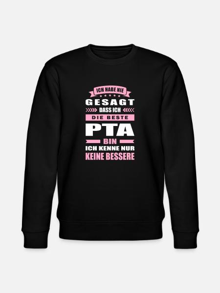 Ich Habe Nie Gesagt Die Beste PTA Bin - Stanley/Stella Unisex Bio-Sweatshirt CHANGER - Schwarz