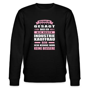 Ich Habe Nie Gesagt Die Beste Industriekauffrau - Stanley/Stella Unisex Bio-Sweatshirt CHANGER  - Schwarz - Vorne - Nik (191cm) & Marisol (170cm)