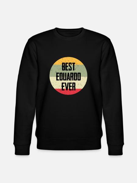 Best Eduardo Ever - Stanley/Stella Unisex Bio-Sweatshirt CHANGER  - Schwarz