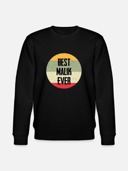Best Malik Ever - Stanley/Stella CHANGER Unisex Organic Sweatshirt - black