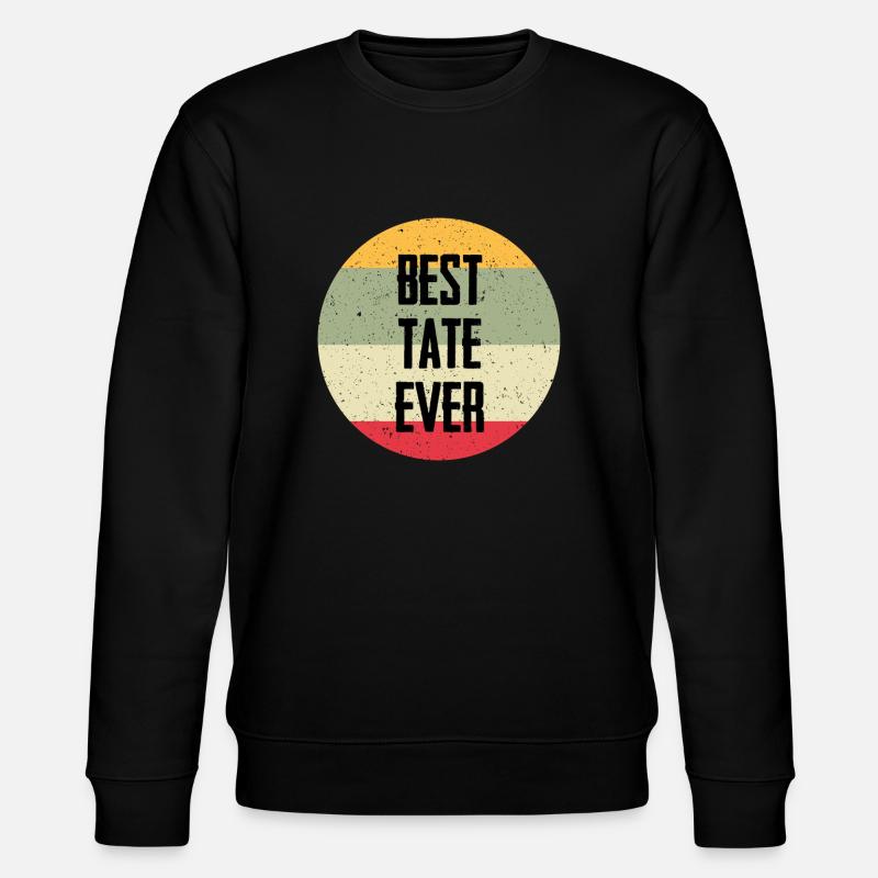 Best Tate Ever - Stanley/Stella Unisex Bio-Sweatshirt CHANGER  - Schwarz