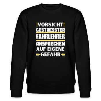 Gestresster Fahrlehrer nicht ansprechen! - Stanley/Stella Unisex Bio-Sweatshirt CHANGER  - Schwarz - Vorne - Nik (191cm) & Marisol (170cm)