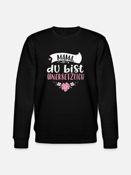 Mom, you're irreplaceable - Stanley/Stella CHANGER Unisex Organic Sweatshirt - black