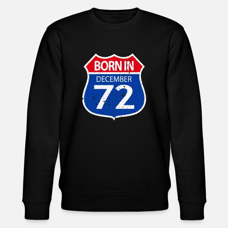 Né(e) en Décembre 72 - Sweat bio CHANGER Stanley/Stella Unisexe - noir