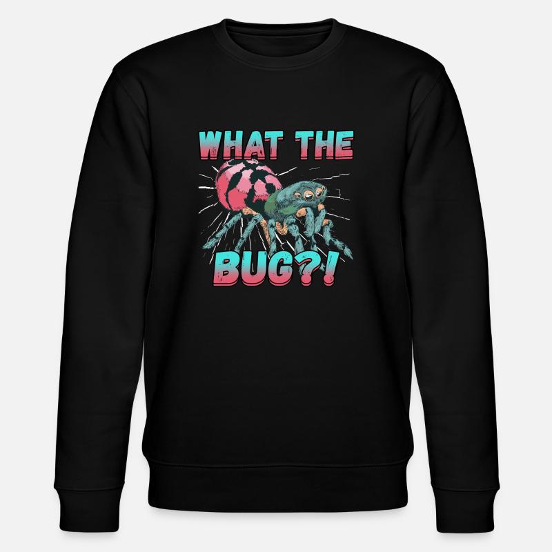 What The Bug for a Pest Control Technician - Stanley/Stella Unisex Bio-Sweatshirt CHANGER  - Schwarz