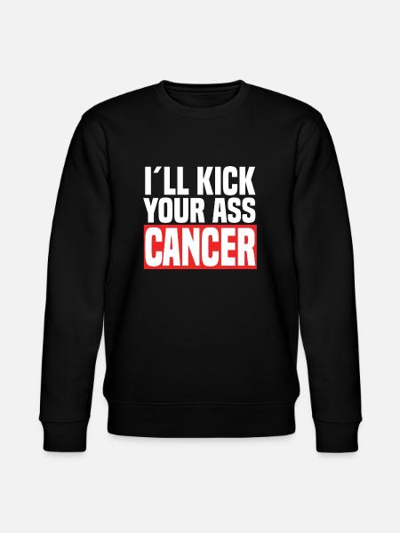 I'll Kick Your Ass Cancer - Stanley/Stella CHANGER Unisex Organic Sweatshirt - black
