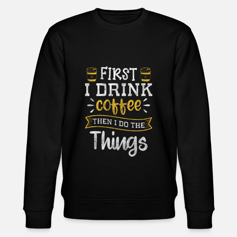 Coffee Lovers Humor Coffeeshop - Sweat bio CHANGER Stanley/Stella Unisexe - noir