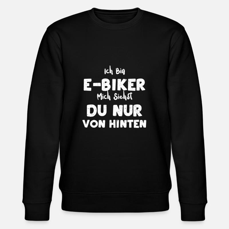 Ich Bin E-Biker Mich Siehst Du N... - Stanley/Stella Unisex Bio-Sweatshirt CHANGER  - Schwarz