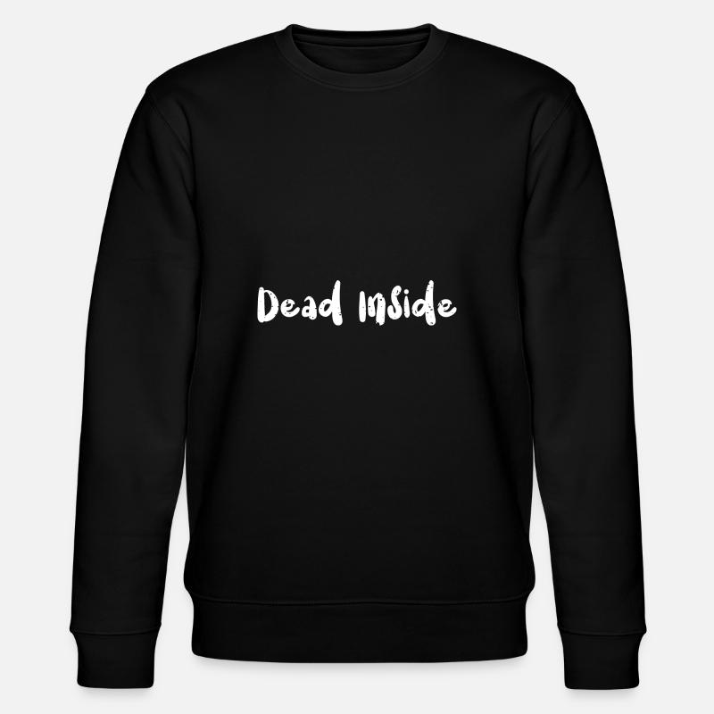 Dead Inside - Saint-Valentin - Sweat bio CHANGER Stanley/Stella Unisexe - noir