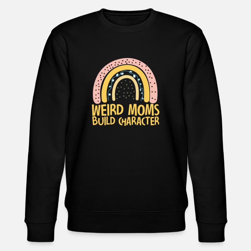 Weird Moms Build Character - Stanley/Stella Unisex Bio-Sweatshirt CHANGER  - Schwarz