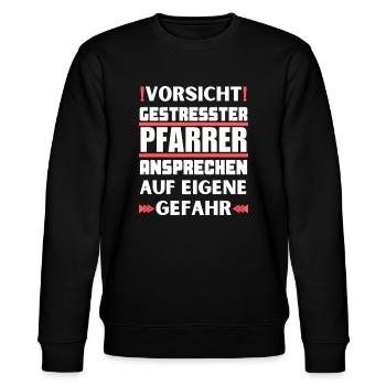 Don't talk to a stressed pastor! - Stanley/Stella CHANGER Unisex Organic Sweatshirt - black - Front - Nik (191cm) & Marisol (170cm)