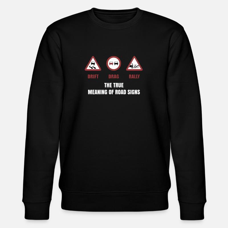 Mekanikerbilmemer: Den sande betydning af vejskilte - Stanley/Stella økologisk unisex-sweatshirt CHANGER  - sort