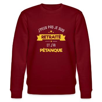 J'peux pas je suis Retraité et j'ai Pétanque - Sweat bio CHANGER Stanley/Stella Unisexe - bordeaux - Devant - Nik (191cm) & Marisol (170cm)