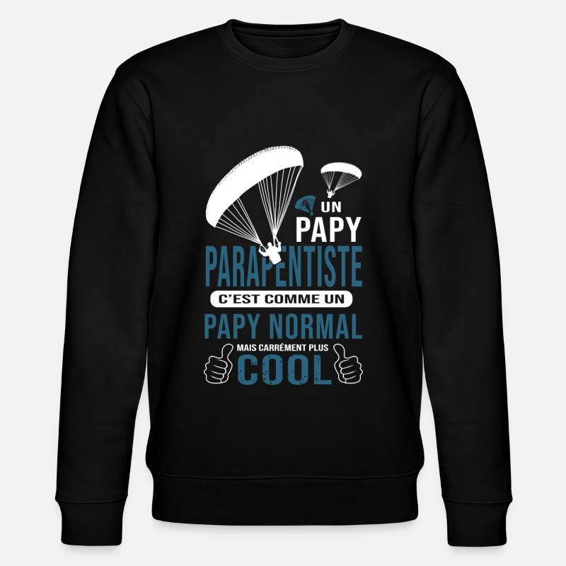 PAPY PARAPENTISTE cadeau parapente - Sweat bio CHANGER Stanley/Stella Unisexe - noir