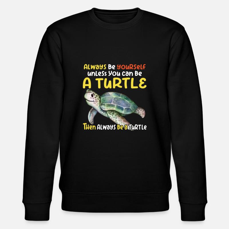 Be a turtle - Stanley/Stella CHANGER Unisex Organic Sweatshirt - black