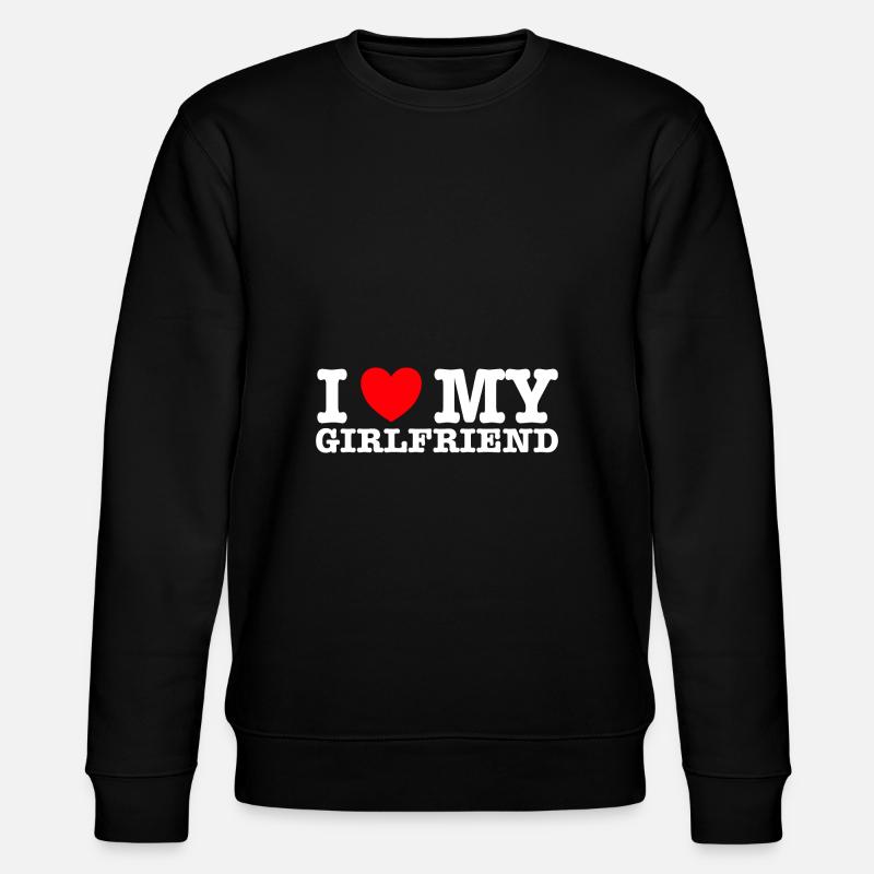 I Love My Girlfriend - Sweat bio CHANGER Stanley/Stella Unisexe - noir