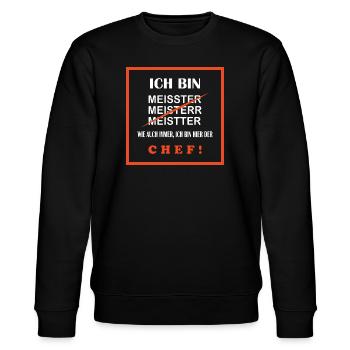 Meister T-Shirt Ich bin der Chef, lustiger Spruch - Stanley/Stella Unisex Bio-Sweatshirt CHANGER  - Schwarz - Vorne - Nik (191cm) & Marisol (170cm)