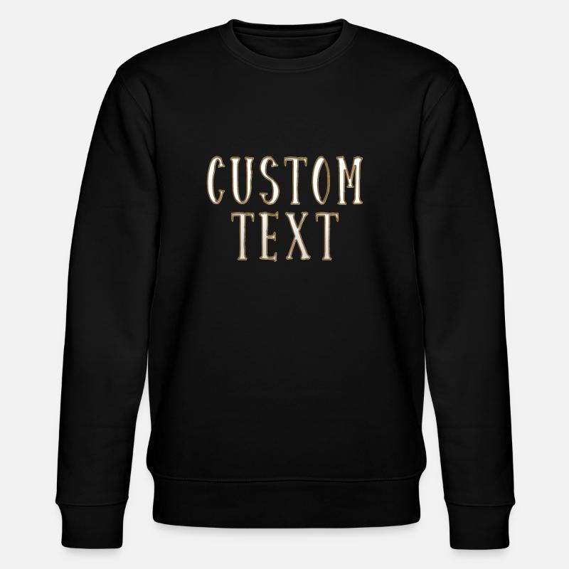 Custom Text - Stanley/Stella Unisex Bio-Sweatshirt CHANGER  - Schwarz