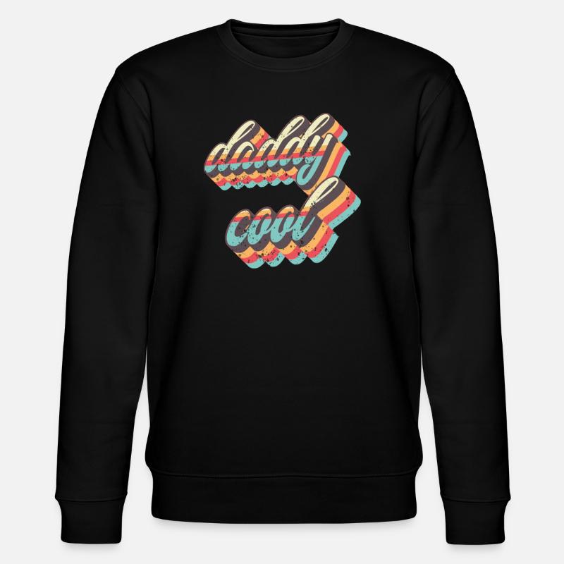 Daddy Cool - Stanley/Stella CHANGER Unisex Organic Sweatshirt - black