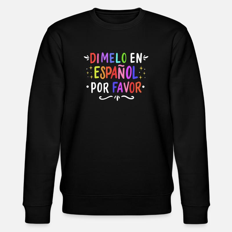 Espagnol Professeur d’espagnol Langue - Sweat bio CHANGER Stanley/Stella Unisexe - noir