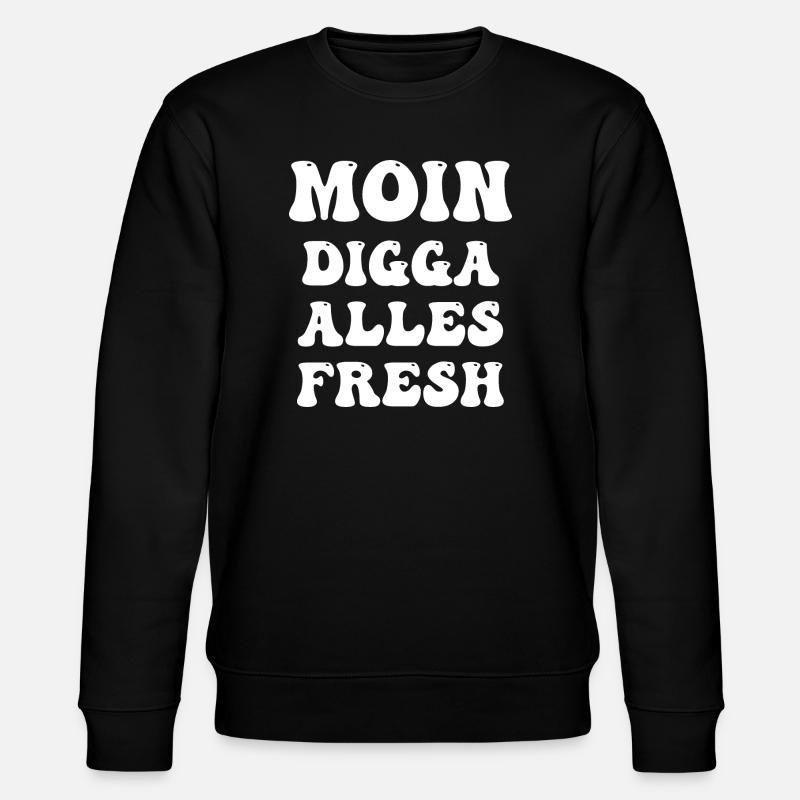 moin digga alles fresh - Stanley/Stella Unisex Bio-Sweatshirt CHANGER  - Schwarz