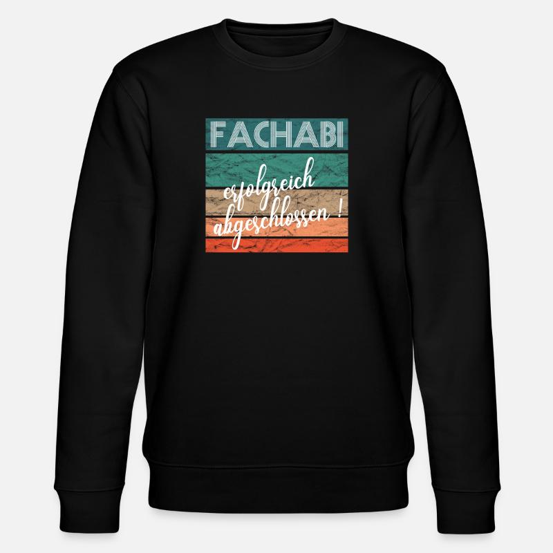 Fachabitur Fachabi Schulabschluss Geschenk - Stanley/Stella Unisex Bio-Sweatshirt CHANGER  - Schwarz