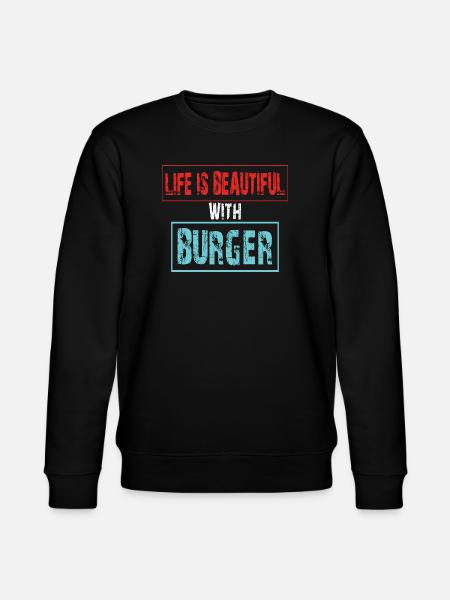 Lebensfreude mit Burger Spruch - Stanley/Stella Unisex Bio-Sweatshirt CHANGER  - Schwarz