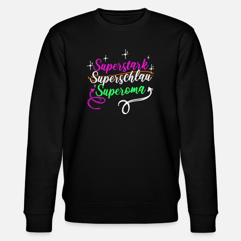 Superoma Spruch Großmutter Oma Rentnerin - Stanley/Stella Unisex Bio-Sweatshirt CHANGER  - Schwarz