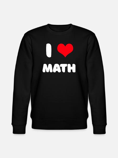 J'adore les maths - Sweat bio CHANGER Stanley/Stella Unisexe - noir