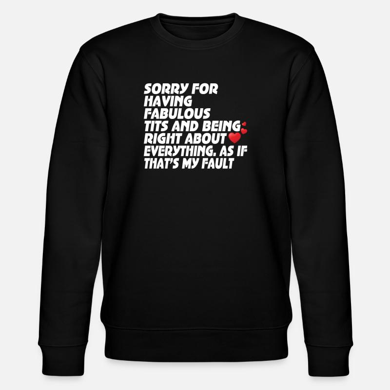 Désolé je suis fabuleux - Sweat bio CHANGER Stanley/Stella Unisexe - noir