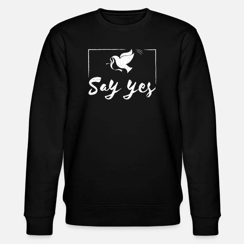 Say yes to peace | Friedenstaube - Stanley/Stella Unisex Bio-Sweatshirt CHANGER  - Schwarz