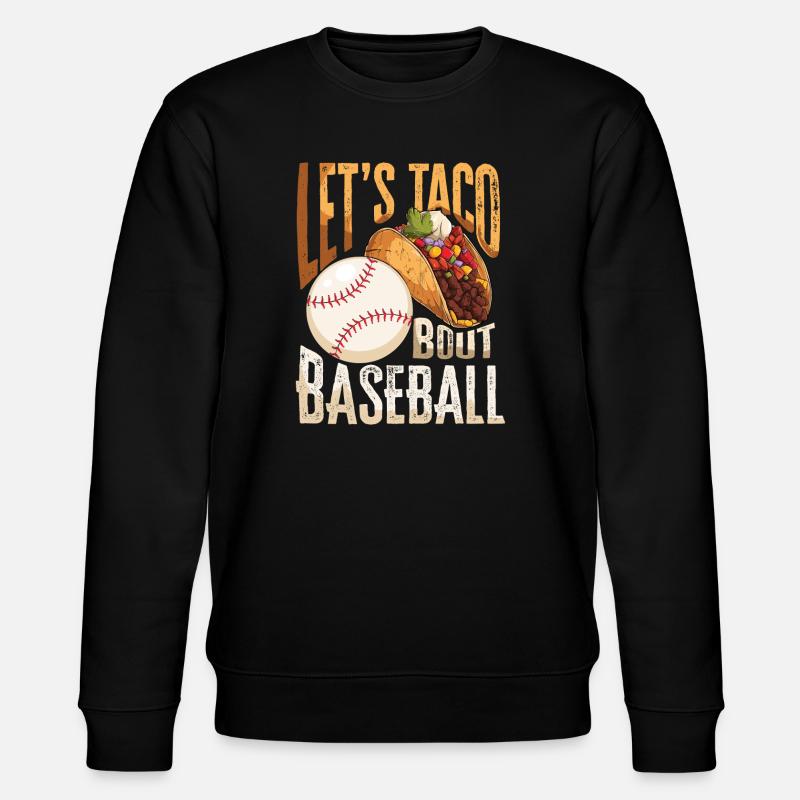 Let's Taco Bout Baseball - Stanley/Stella CHANGER Unisex Organic Sweatshirt - black