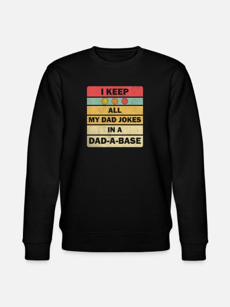 Dad Jokes: I Keep All My Dad Jokes In A Dad-a-base - Ekologisk sweatshirt CHANGER unisex från Stanley/Stella - svart
