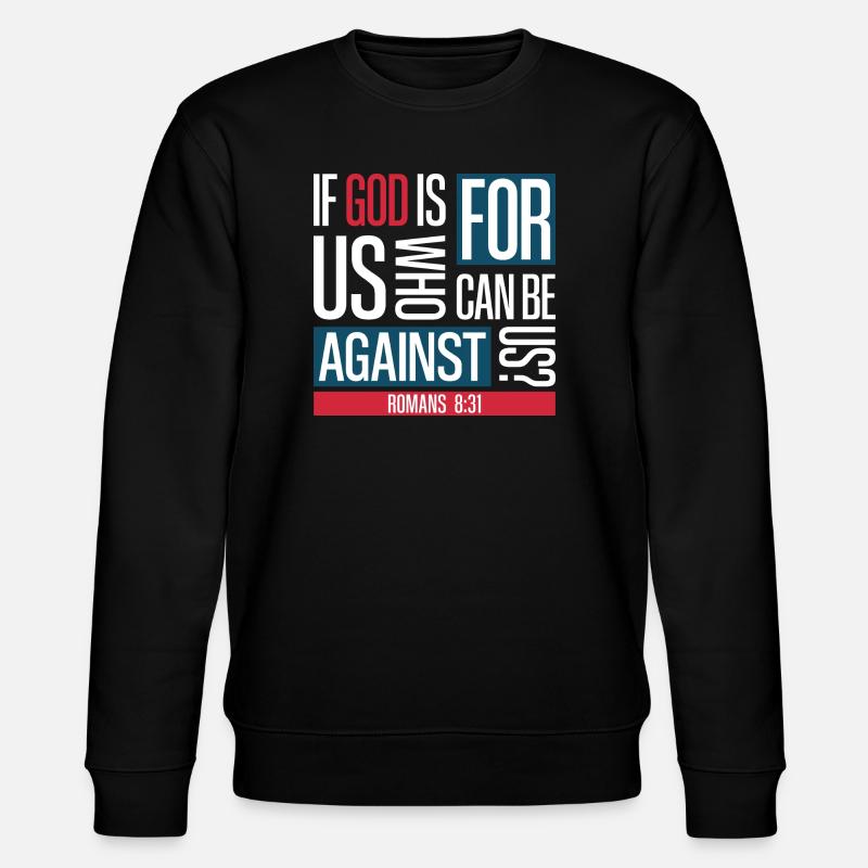 Dieu pour nous (sombre) - Sweat bio CHANGER Stanley/Stella Unisexe - noir