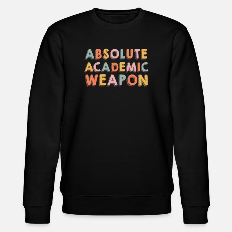 Studenten Absolute Academic Weapon - Stanley/Stella Unisex Bio-Sweatshirt CHANGER  - Schwarz
