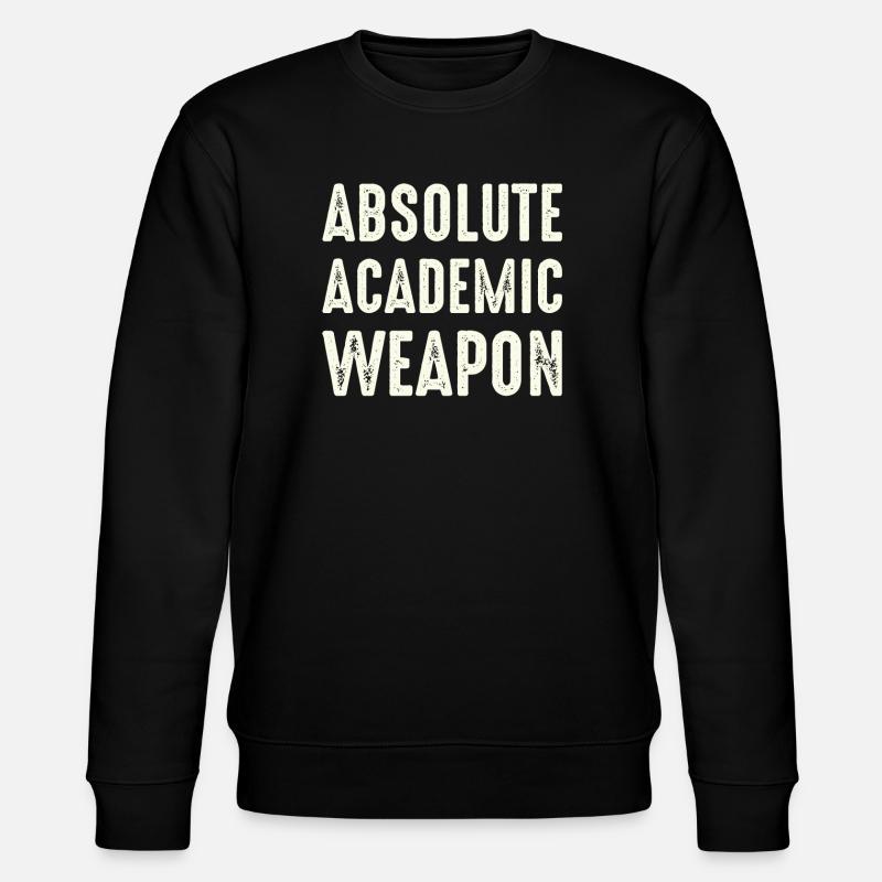 Studenten Absolute Academic Weapon - Stanley/Stella Unisex Bio-Sweatshirt CHANGER  - Schwarz