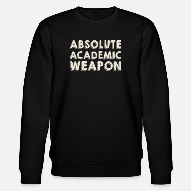 Students Absolute Academic Weapon - Stanley/Stella CHANGER Unisex Organic Sweatshirt - black