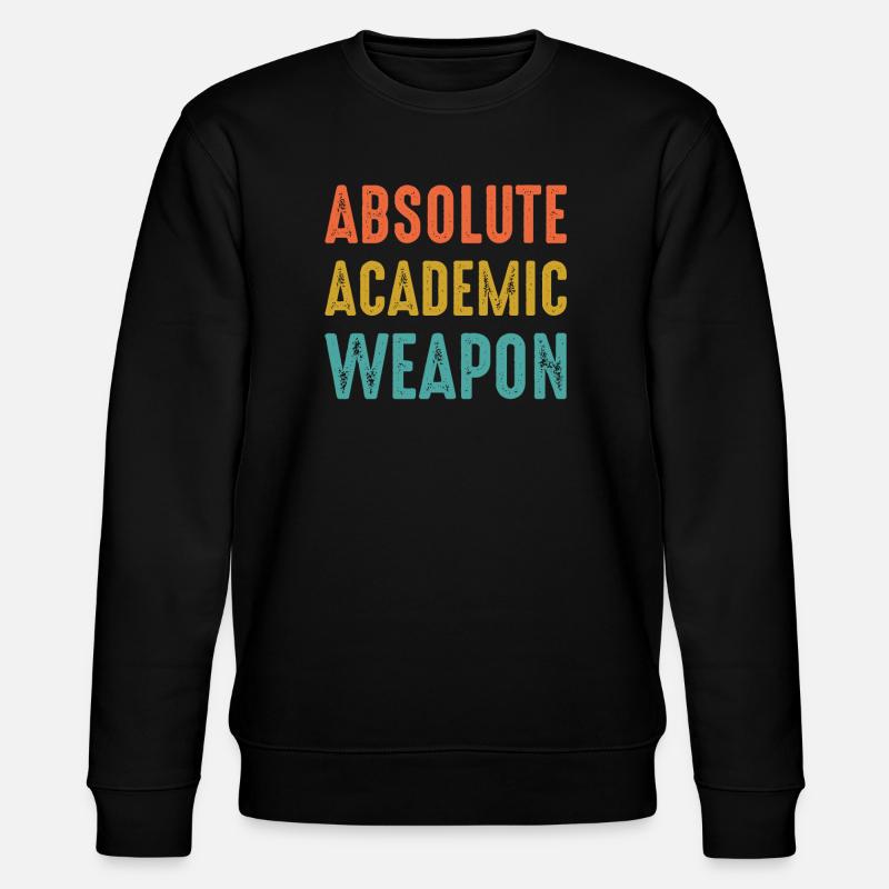 Studenten Absolute Academic Weapon - Stanley/Stella Unisex Bio-Sweatshirt CHANGER  - Schwarz
