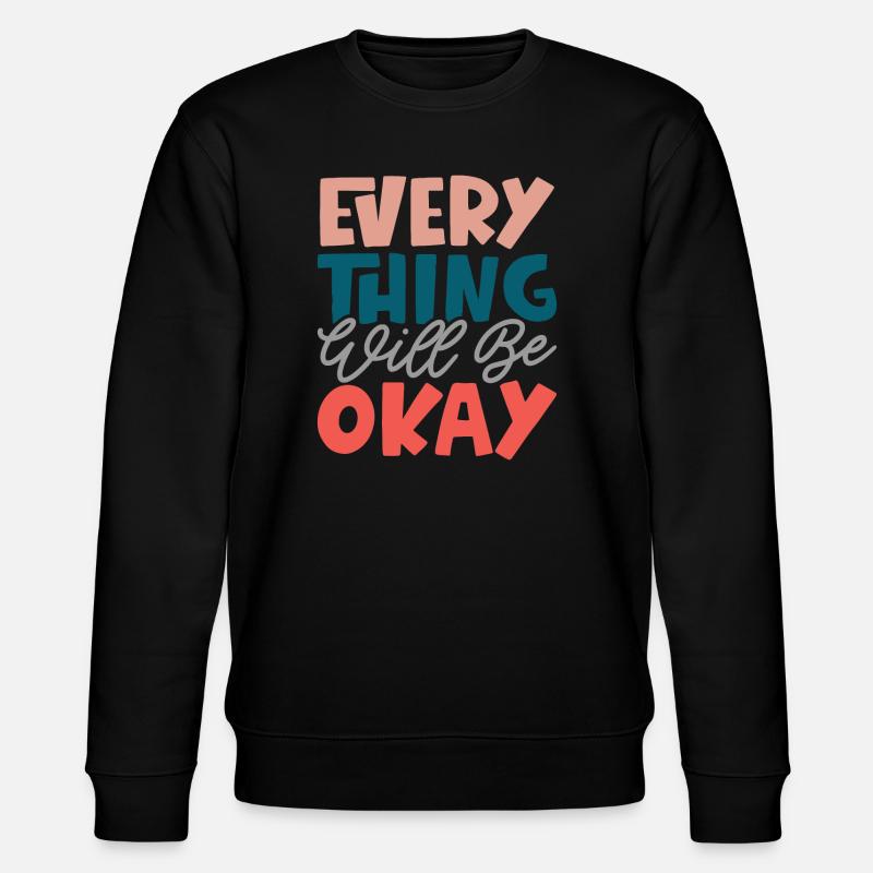 Alles wird gut - Stanley/Stella Unisex Bio-Sweatshirt CHANGER  - Schwarz