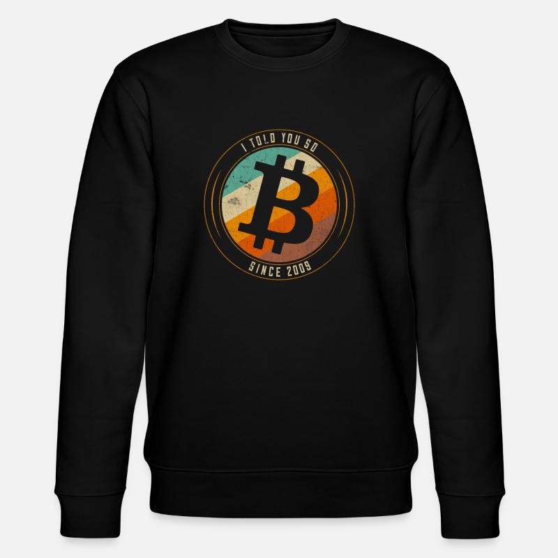 Bitcoin, ich habe es dir gesagt - Stanley/Stella Unisex Bio-Sweatshirt CHANGER  - Schwarz